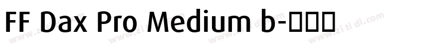 FF Dax Pro Medium b字体转换
